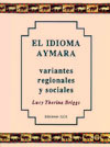 El idioma aymara: Variantes regionales y sociales